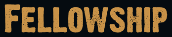 [Fellowship]