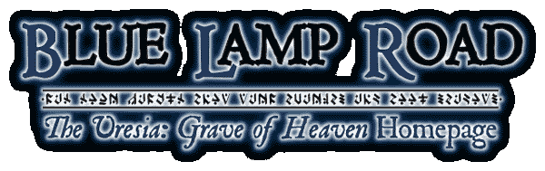 Blue Lamp Road -- Uresia: The Grave of Heaven Homepage