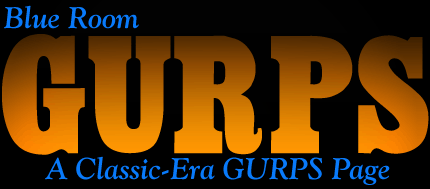 Blue Room GURPS: A GURPS Page By S. John Ross