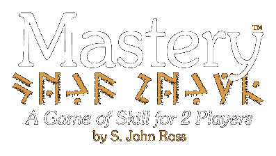 Mastery: A Game of Skill for Two Players by S. John Ross