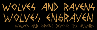 [Wolves and Ravens Devour the Unwary]