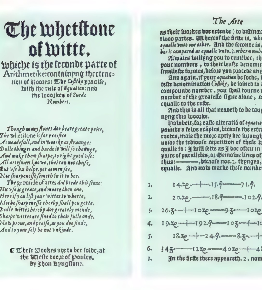 Reproduction of two pages from Robert Recorde’s 1557 book “The Whetstone of Witte”: the title page and a page headed “The Arte” with rules of algebra and worked examples.