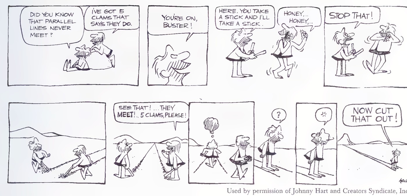 B.C. comic strip in two rows: B.C. says parallel lines never meet, Peter says “You’re on, Buster!”, each takes a stick and walks off across a plain, their trails meet at the horizon, and B.C. shouts “See that! … They meet! … 5 clams, please!”