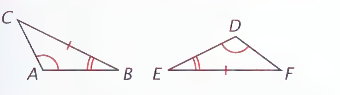 Triangles ABC and DEF with angles A and D marked equal, angles B and E marked equal, and sides BC and EF marked equal.