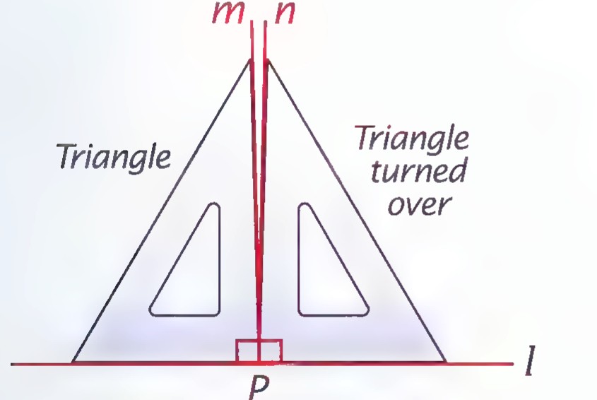 A defective right triangle drawn twice — once upright and once turned over — producing two lines m and n that both appear perpendicular to line l at P.
