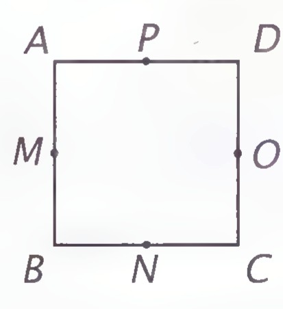 A square ABCD with the midpoints P on AD, O on CD, N on BC, and M on AB marked.