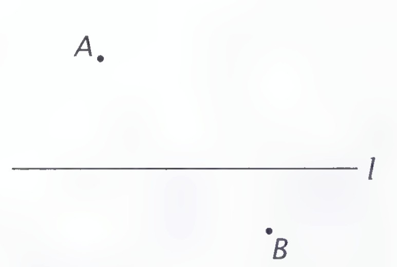Point A above a horizontal line l, and point B below and to the right of the line.