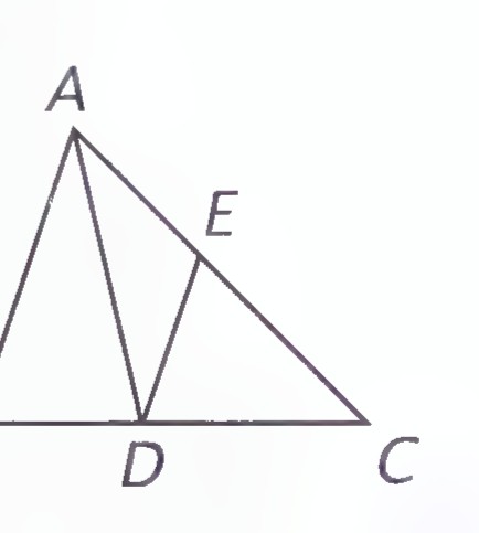 Triangle ABC with D on BC, AD drawn, and E on AC with AE and ED drawn.