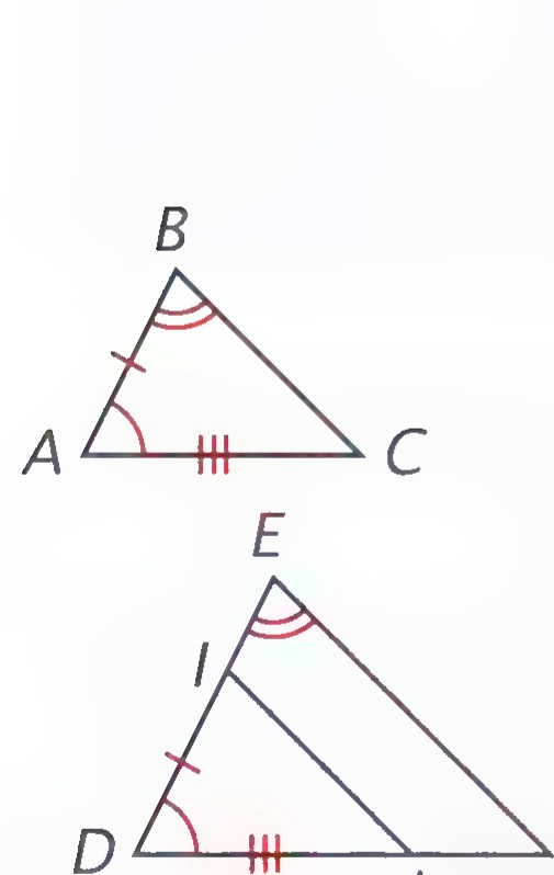 Triangle ABC and triangle DEF with I on DE and J on DF, IJ drawn, and equal angle marks.
