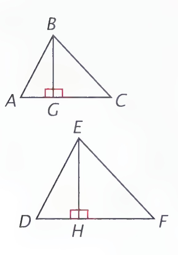 Triangle ABC with altitude BG drawn to AC, and triangle DEF with corresponding altitude EH drawn to DF.