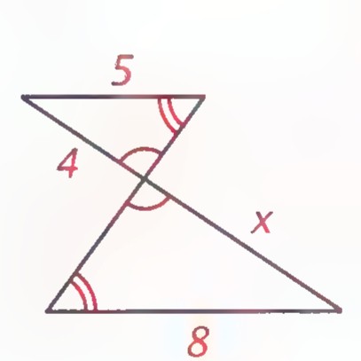 Two triangles meeting at a vertex, with sides 5, 4, 8, and x marked and equal angles indicated.