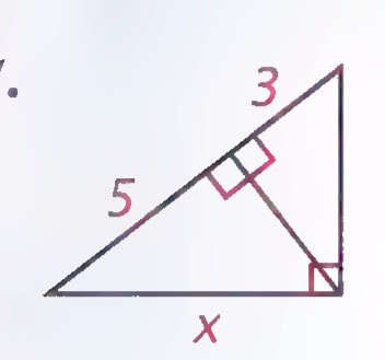 Right triangle with an altitude drawn to its hypotenuse, one leg labeled 5, one hypotenuse segment labeled 3, and the other segment labeled x.