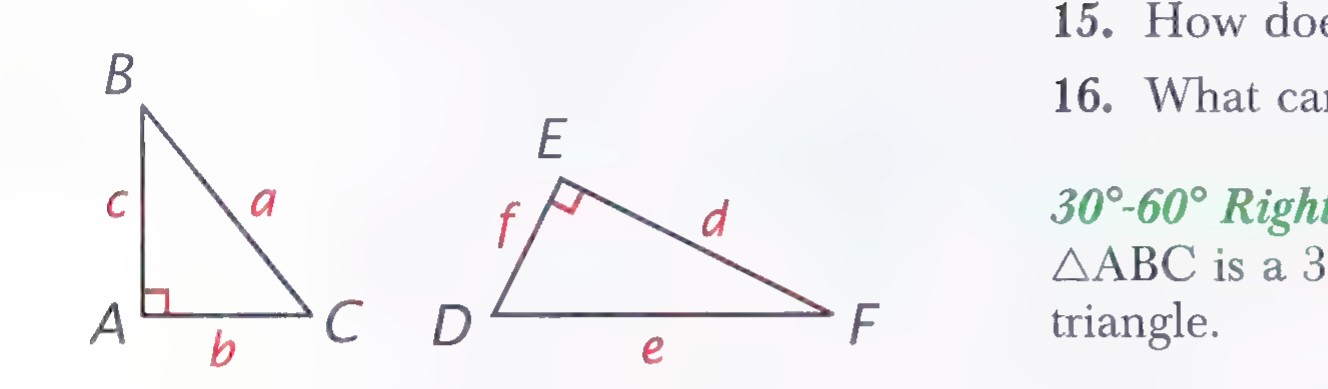 Two right triangles: triangle ABC with the right angle at A and sides a, b, c; triangle DEF with the right angle at E and sides d, e, f.