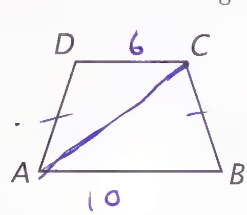 Isosceles trapezoid ABCD with the shorter base CD labeled 6, the longer base AB, and the diagonal AC drawn.