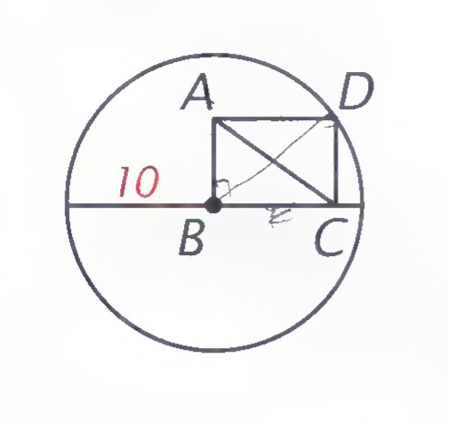 Circle with center B and radius 10, containing rectangle ABCD with A and D on the circle, B at the center, and C on the circle below them; the side AB is labeled 10.