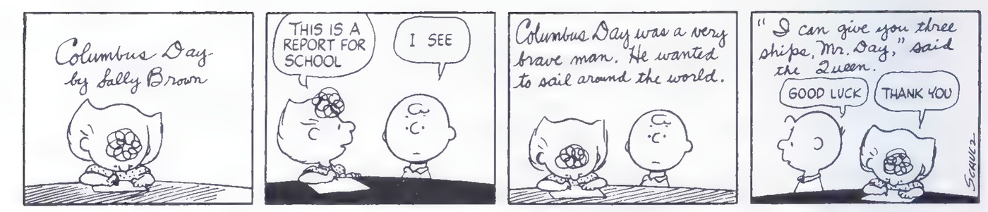Four-panel Peanuts comic strip headed “Columbus Day by Sally Brown,” in which Sally presents her school report on Columbus.