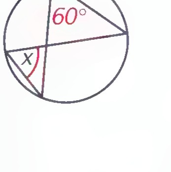 Figure 13: circle with an inscribed angle of 60° and a secant angle labeled x at the lower left.