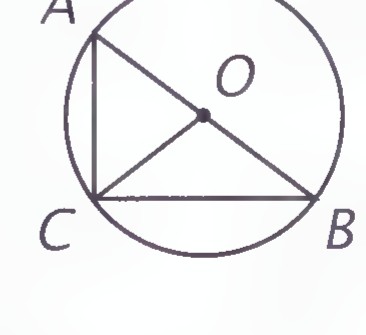 Right triangle ABC inscribed in circle O, with the right angle at C, showing the hypotenuse AB as a diameter.