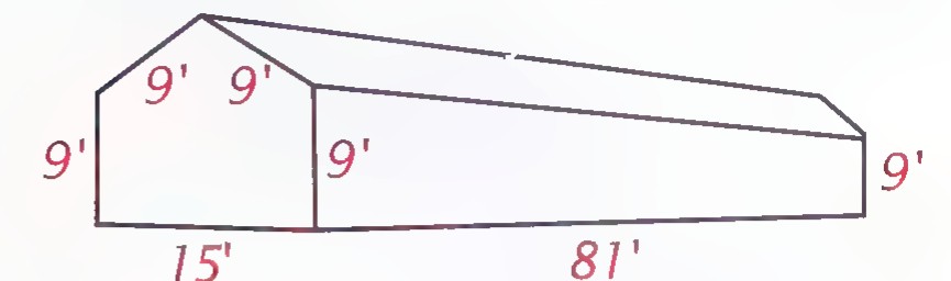 A long house drawn as a prism with a triangular roof, labeled 9’, 9’, 9’, 9’, 15’, and 81’.