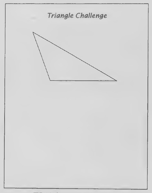 Transparency 4-5-1: Triangle challenge